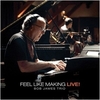 ボブ・ジェームス最新アルバム『Feel Like Making Live!』 ソロ/Fourplay時代の代表曲をハイレゾ/ライブレコーディングしたセルフカバーアルバム