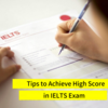 Tips to Achieve High Score in IELTS Exam