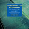 Ivy Compton-Burnet の “Manservant and Maidservant”（１）
