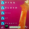 Pink Floyd - Live at Pompeii：ライヴ・アット・ポンペイ -