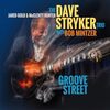 Groove Street / The Dave Stryker Trio With Bob Mintzer (2024)