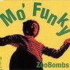  Zoobombs - Mo’Funky