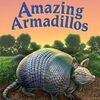 アルマジロの生態を知ることができる自然科学系の英語読み物　SIRシリーズStep 3から『Amazing Armadillos』のご紹介