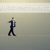 High Risk Merchant Accoount - Merchant Stronghold