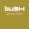 #0109) GOLDEN STATE / BUSH 【2001年リリース】