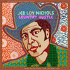  Jeb Loy Nichols / Country Hustle