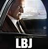 『LBJ ケネディの意思を継いだ男』映画レビュー｢ケネディ暗殺からわずか98分で大統領になった男は南部の田舎者だった！？」