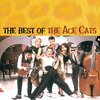 The Ace Cats : The Best of The Ace Cats