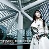 　IMPACT EXCITER ／ 水樹奈々