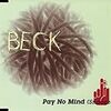 BECK『Pay No Mind（Snoozer）』 B面こそガチ②