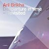 Deeparture In Time / Aril Brikha