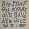 Gil Evans: Big Stuff (1957) Paris Bluesの30年前