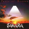 TAKARA  『Taste Of Heaven』