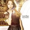  ＊Love Place　（西野カナ）