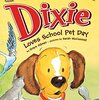 ペットの日にDixieは学校に行きますが…  ICRシリーズLevel 1から『Dixie Loves School Pet Day』のご紹介