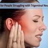Hope for People Struggling with Trigeminal Neuralgia
