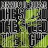 Mission Of Burma "The Sound the Speed the Light"