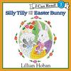 とっても忘れっぽいTillyがイースターの日にうさぎを迎えますが…　ICRシリーズLevel 1から『Silly Tilly and the Easter Bunny』のご紹介