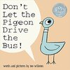 Don't Let the Pigeon Drive the Bus!  by Mo Willems