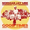  Norman Jay MBE presents Good Times: 30th Anniversary Edition