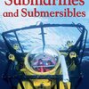  潜水艦について学べるネイティブの子ども向けの本、『Submarines and Submersibles』