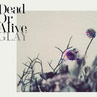 GLAY「Dead or Alive」歌詞意味の深層解釈：TAKUROが描く『終末のワルキューレ』の黙示録