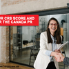 Boost your CRS Score and apply for the Canada PR