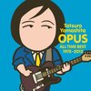 OPUS 〜ALL TIME BEST 1975-2012〜(初回限定盤)／山下達郎