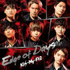 Kis-My-Ft2  の新曲 Edge of Days 歌詞