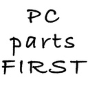 PC parts FIRST