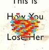 『This Is How You Lose Her （Deluxe）』 Junot Diaz(Riverhead Books)