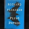 First Person by Richard Flanagan