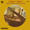 Chick Corea  チック・コリア　Now He Sings, Now He Sobs 