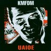 KMFDM - Uaioe