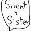 silentとSister
