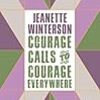 Freedom or Death？？　ジャネット・ウィンターソン『Courage Calls to Courage Everywhere』