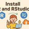 RとRStudioをインストールしよう！【初心者向けかんたん手順】