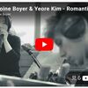 Antoine Boyer & Yeore Kim - Romantic Song (Live in studio)