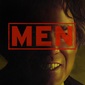 男性の恐怖と固定概念をぶち壊す「MEN 同じ顔の男たち」