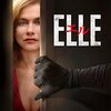 【映画鑑賞記】『ELLE』（2016年・仏）／いろいろ大変な目に遭う中年女性の話【ネタバレ有】