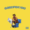  Aminé / Good For You