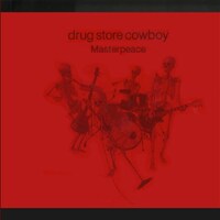 DRUG STORE COWBOY『Masterpeace』(2001)