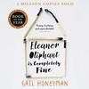 "Eleanor Oliphant Is Completely Fine" by Gail Honeyman