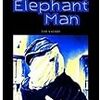  The Elephant Man / Tim Vicary 