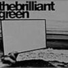 the brilliant green「the brilliant green」