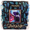 MILAGRO  ☆ santana