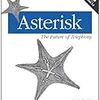  オライリーのAsterisk本の第二版が出る