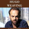 -04. APRIL * Hugo Weaving *