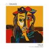 DJ Snake Featuring George Maple - Talk 歌詞和訳