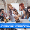 Train your skills to a good career and a professional certification!